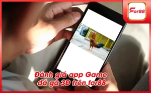 Danh gia app Game da ga 3D tren for88